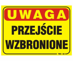 Deska 35x25cm POZOR! Průjezd zakázán (TBO-62)