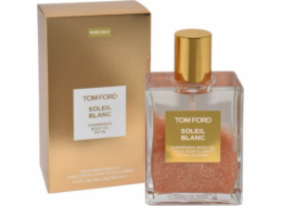 Tom Ford  SOLEIL BLANC (W/M) Třpytivý TĚLOVÝ OLEJ ROSE GOLD 100ML