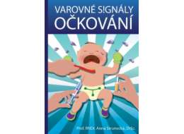 Varovné signály očkování - Anna Strunecká