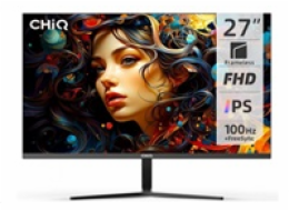 CHiQ 27" UltraSlim monitor 27F650R FHD, 100 Hz, Frameless, repro, černý